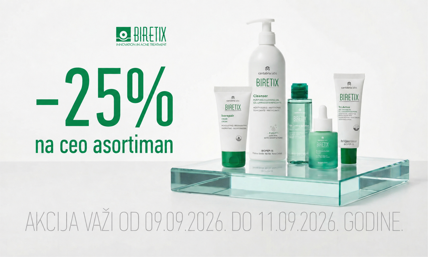 25% off the entire Biretix range.