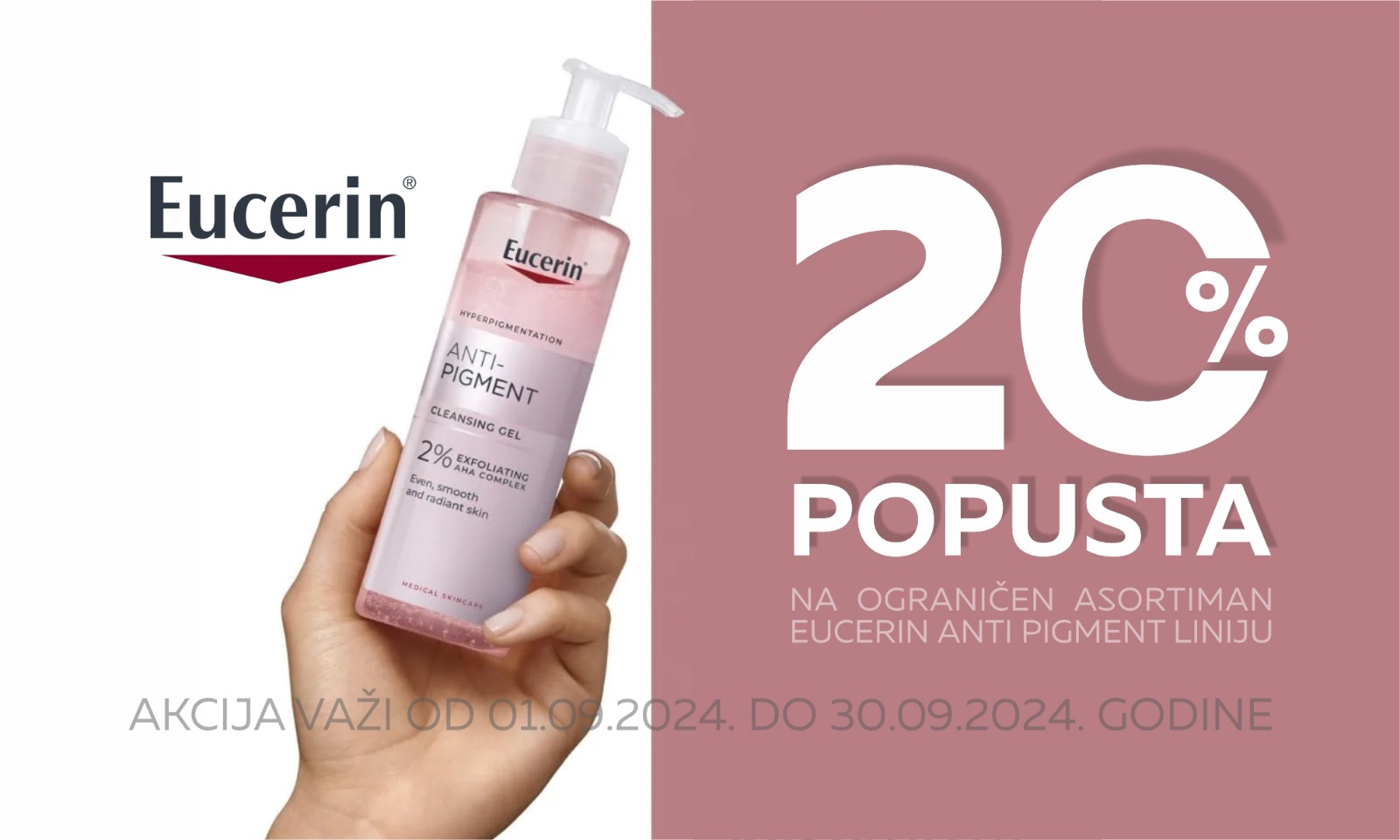 20% popusta na ograničen asortiman  Eucerin Anti Pagment Linija