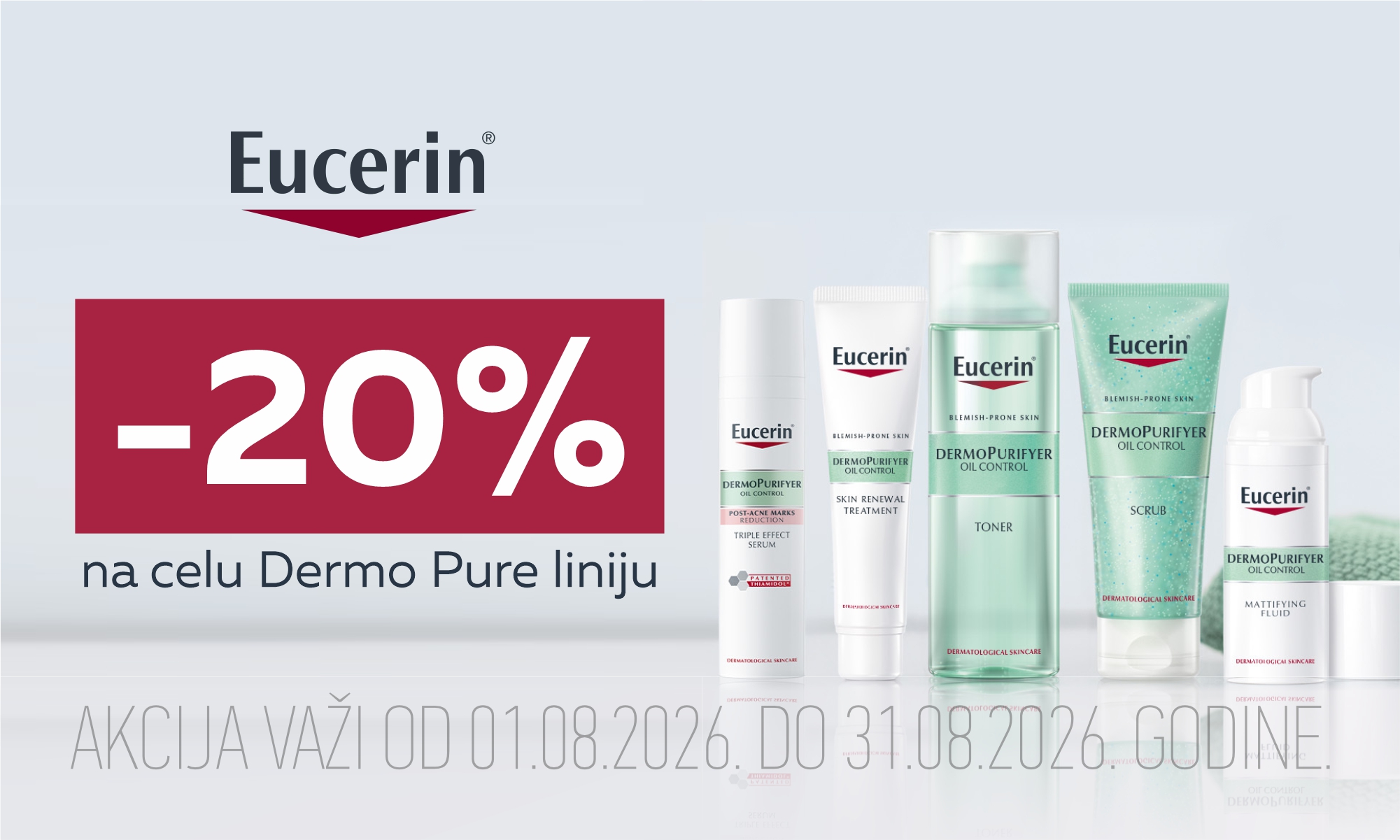 20% off the entire Eucerin DermoPure line.
