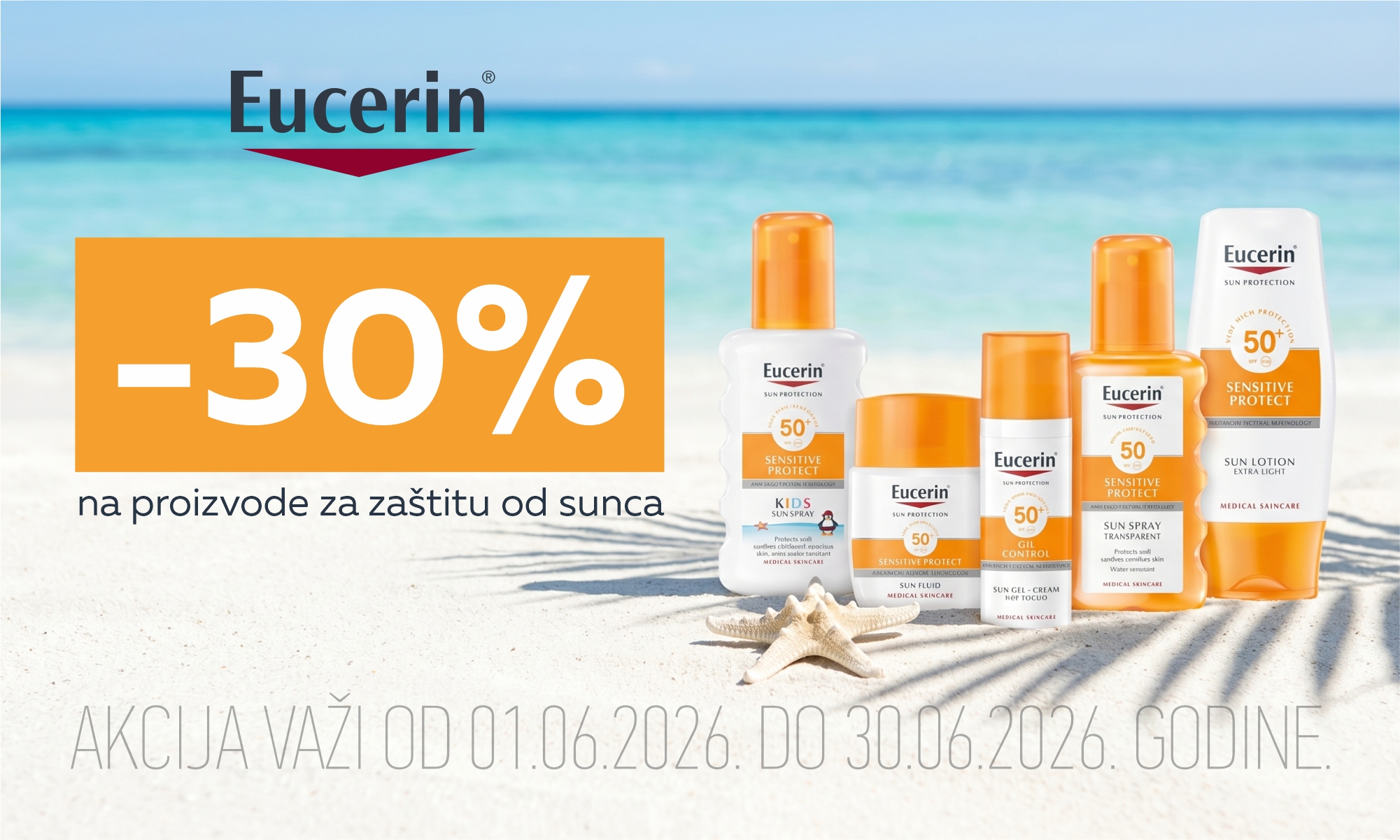  30% off on the entire Eucerin sun protection line.