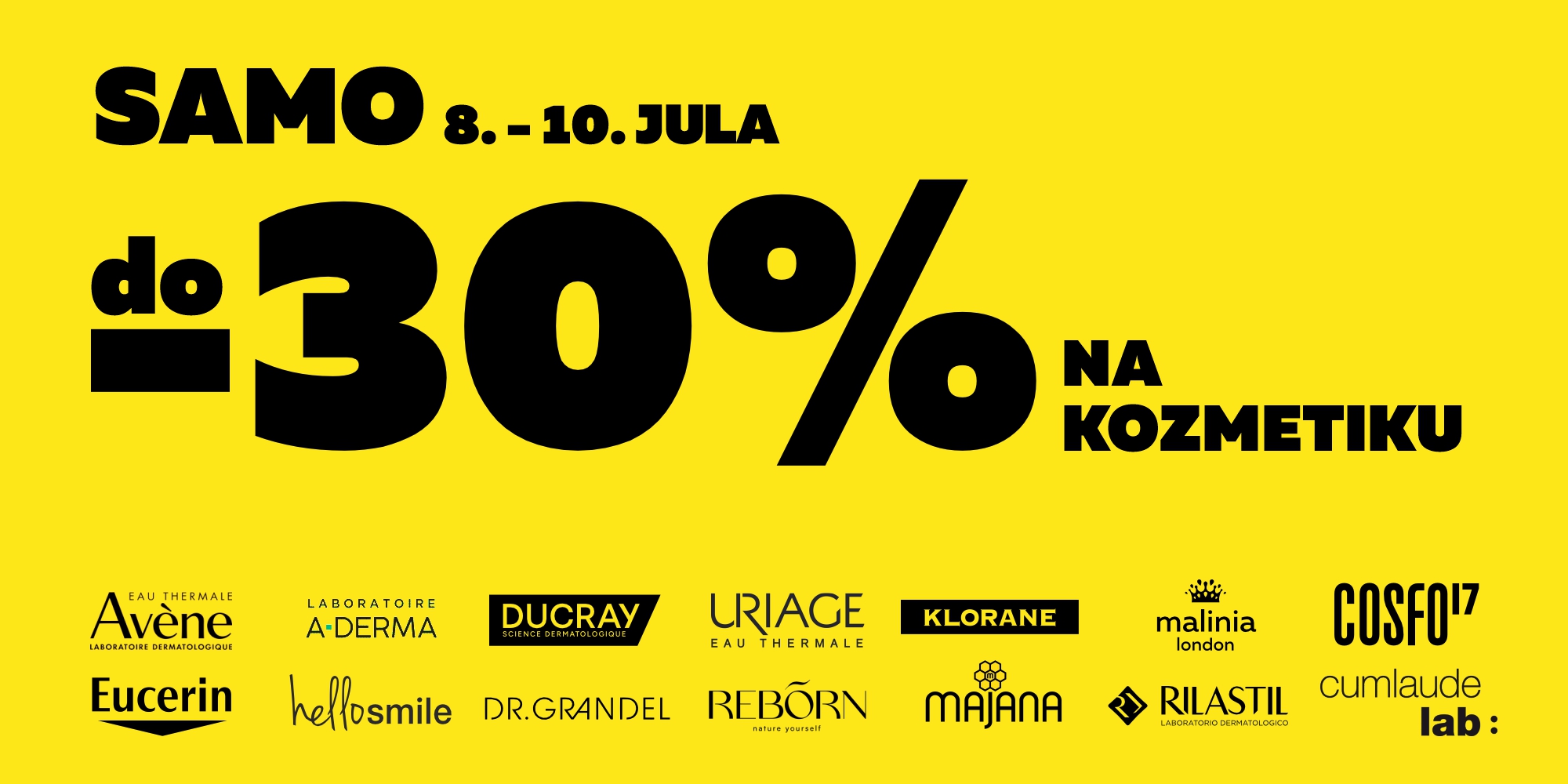 Do 30% popusta na kozmetiku. Samo od 8. do 10. jula.