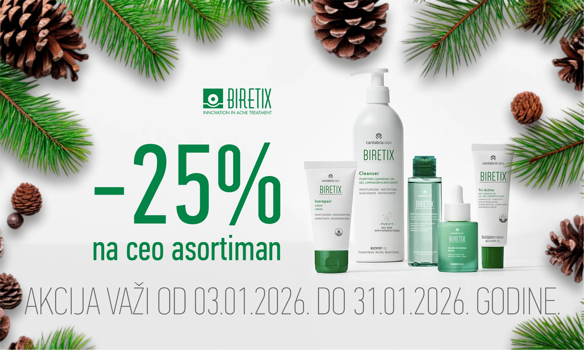 25% off the entire Biretix assortment
