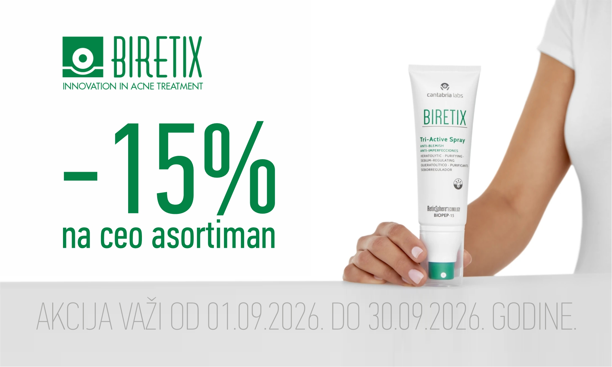 15% off the entire Biretix range.