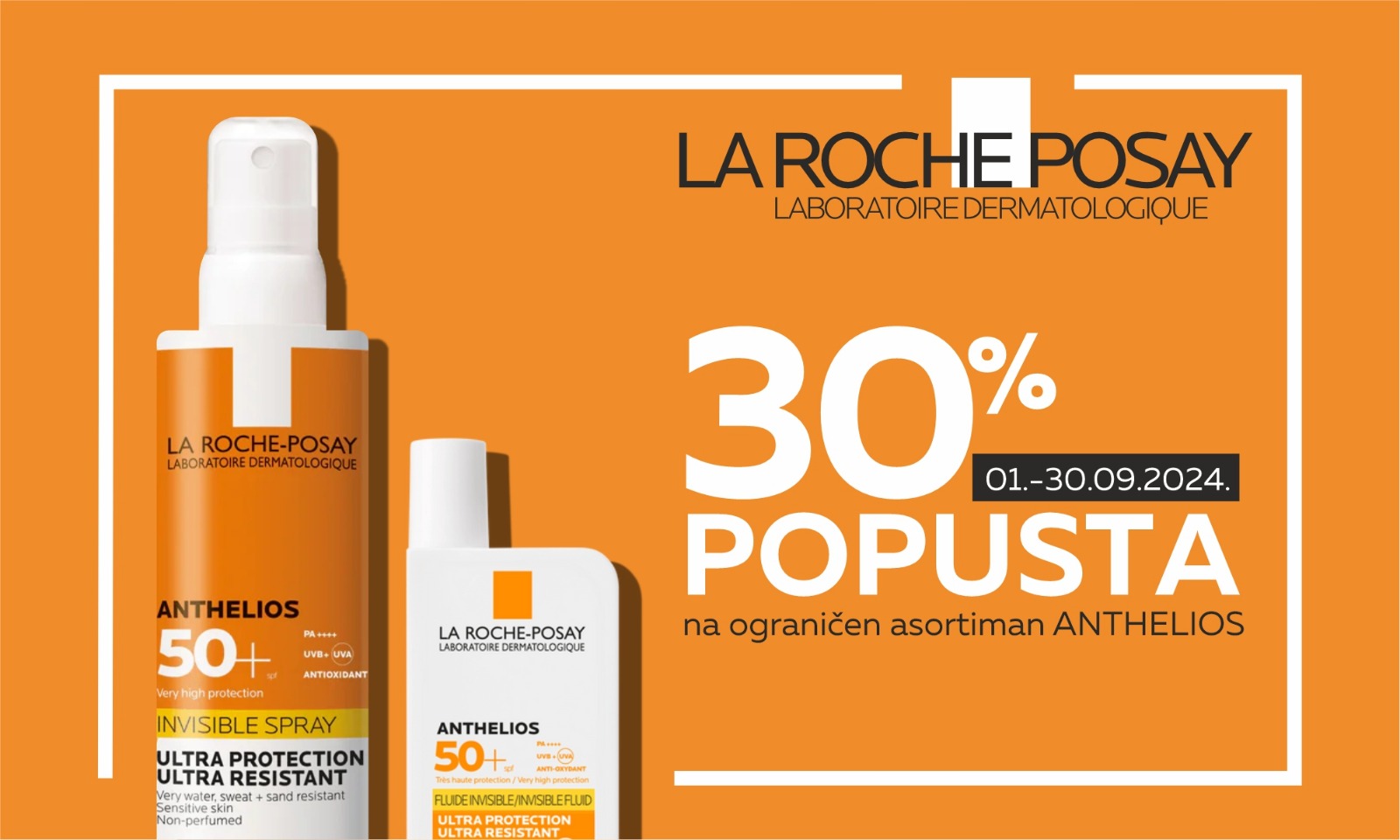 30% popusta na ograničen asortiman LA ROCHE POSAY Anthelios linije