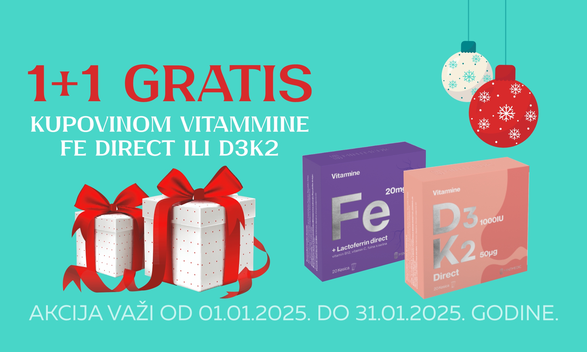 Kupovinom Vitammine Fe Direct ili D3K2 – 1+1 gratis. 