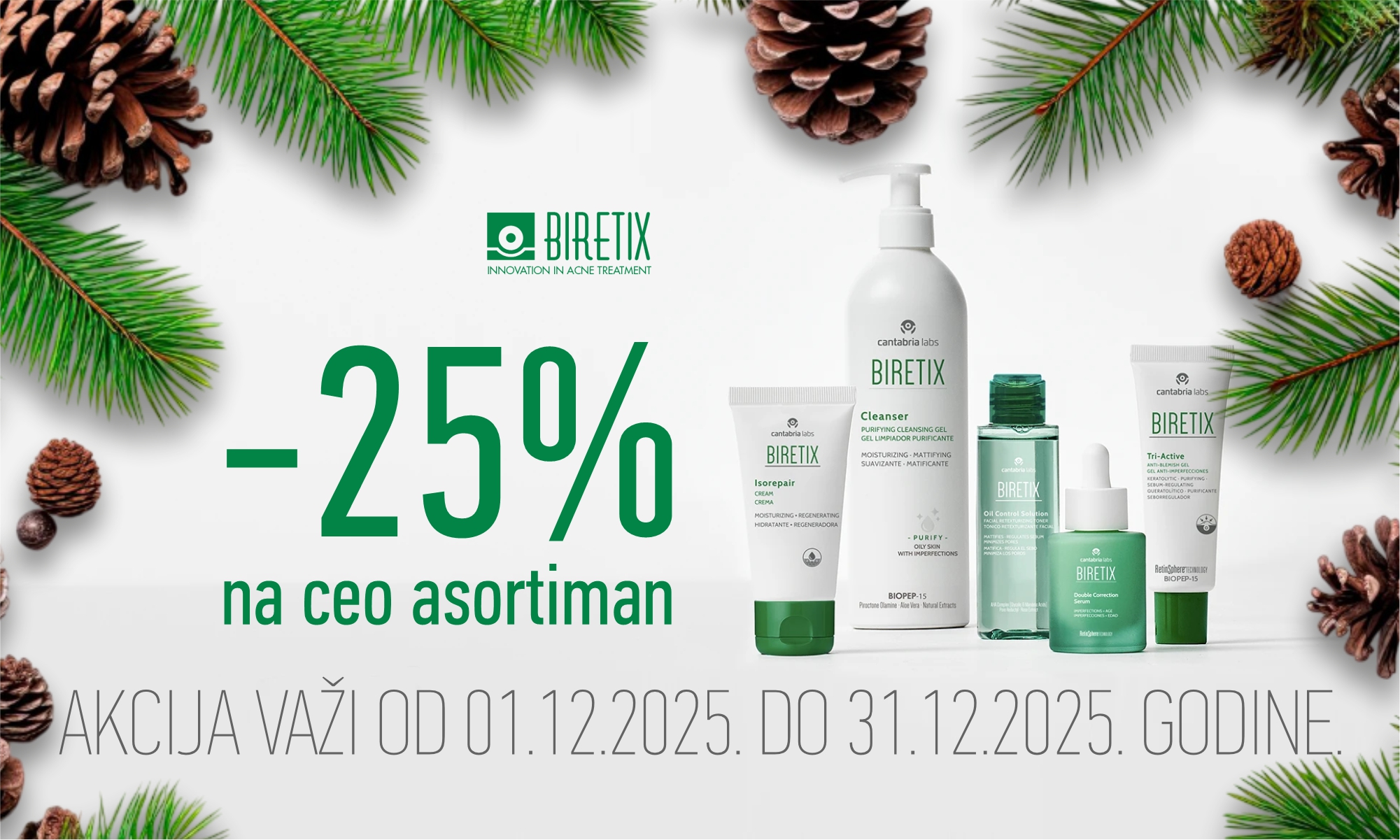 25% off the entire Biretix assortment